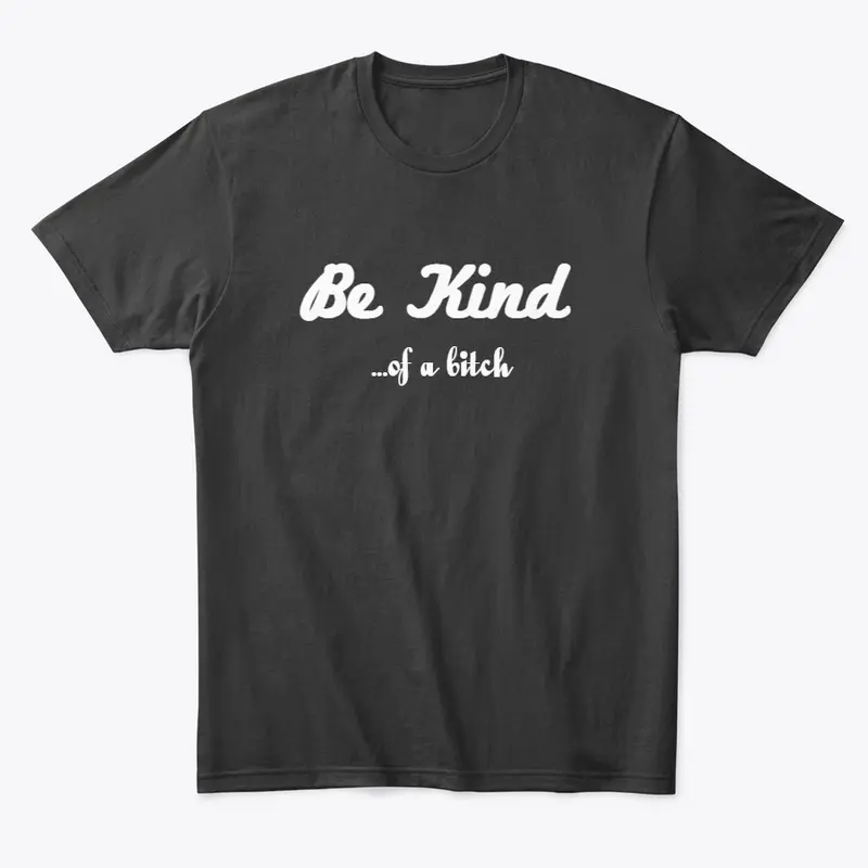 Be Kind